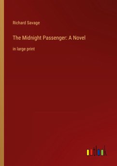 The Midnight Passenger: A Novel - Savage, Richard