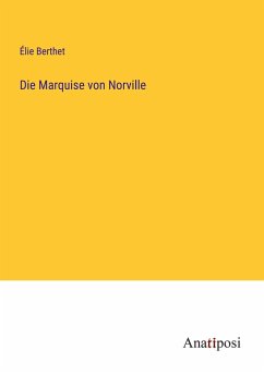 Die Marquise von Norville - Berthet, Élie