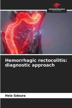 Hemorrhagic rectocolitis: diagnostic approach - Gdoura, Hela