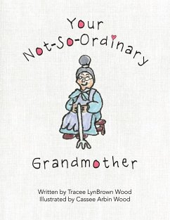 Your Not-So-Ordinary Grandmother - Wood, Tracee Lynbrown