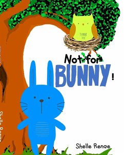 Not For Bunny - Renae, Shelle