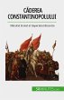 Caderea Constantinopolului (eBook, ePUB) - Bild 1