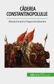 Caderea Constantinopolului (eBook, ePUB)