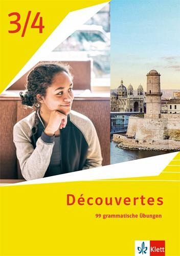 Découvertes 3/4. 4. Lj. Ausgabe 1. oder 2. Fremdsprache Découvertes 3/4. 4. Lj. Ausgabe 1. oder 2. Fremdsprache