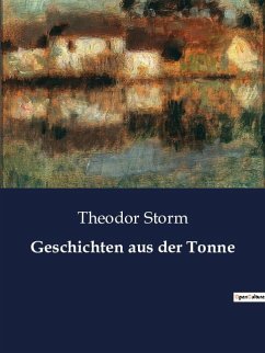 Geschichten aus der Tonne - Storm, Theodor