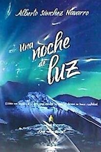 Una noche de luz - Sánchez Navarro, Alberto