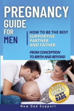 Pregnancy Guide for Men - Support, New Dad