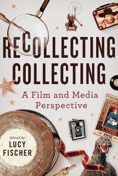 Recollecting Collecting - Andersen, Kara Lynn; Bernardi, Joanne; Best, Mark