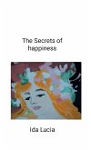 The Secrets of happiness