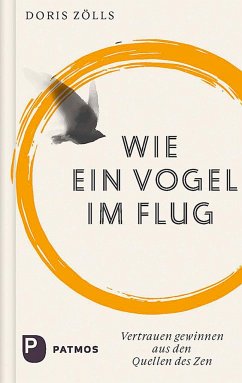 Wie ein Vogel im Flug - Zölls, Doris