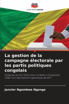 La gestion de la campagne électorale par les partis politiques congolais - Ngambwa Ngongo, Janvier