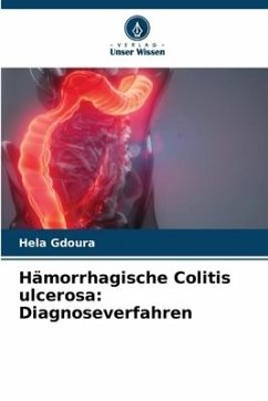 Hämorrhagische Colitis ulcerosa: Diagnoseverfahren - Gdoura, Hela