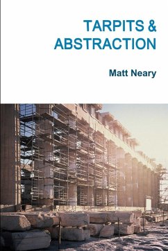 Tarpits & Abstraction - Neary, Matt