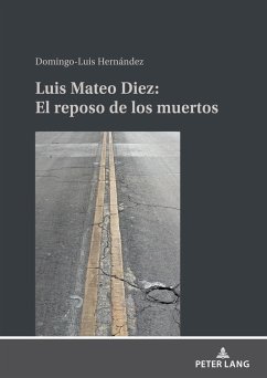 Luis Mateo Díez: El reposo de los muertos - Hernández Álvarez, Domingo-Luis