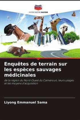 Enquêtes de terrain sur les espèces sauvages médicinales