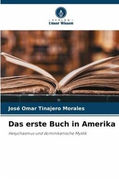 Das erste Buch in Amerika - Tinajero Morales, José Omar