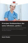 Principes fondamentaux des soins infirmiers, partie 1
