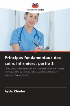 Principes fondamentaux des soins infirmiers, partie 1 - Khader, Ayda