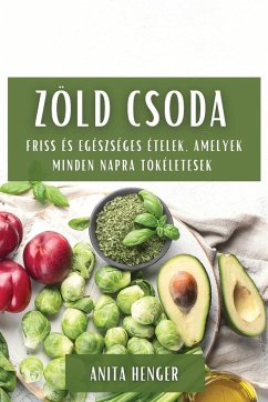 Zöld csoda - Henger, Anita