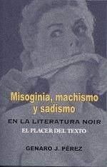 Cover Misoginia, machismo y sadismo en la literatura noir