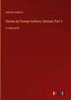 Stories by Foreign Authors: German, Part 2 - German Authors