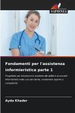 Fondamenti per l'assistenza infermieristica parte 1