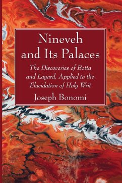 Nineveh and Its Palaces - Bonomi, Joseph