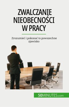 Zwalczanie nieobecno¿ci w pracy - Thierry Gondeaux