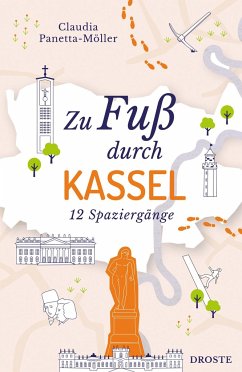 Zu Fuß durch Kassel - Panetta-Möller, Claudia