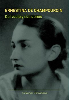 Del vacío y sus dones - Champourcin, Ernestina de