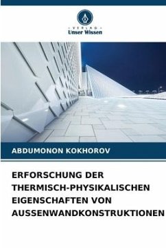 ERFORSCHUNG DER THERMISCH-PHYSIKALISCHEN EIGENSCHAFTEN VON AUSSENWANDKONSTRUKTIONEN - KOKHOROV, ABDUMONON