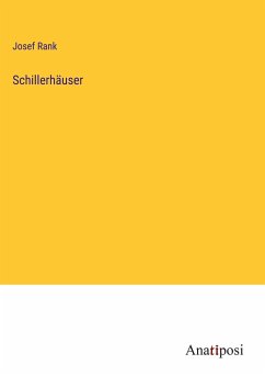 Schillerhäuser - Rank, Josef