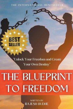 The Blueprint to Freedom - Budhe, Rajesh