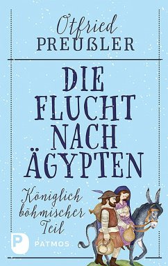 Die Flucht nach Ägypten - Preußler, Otfried