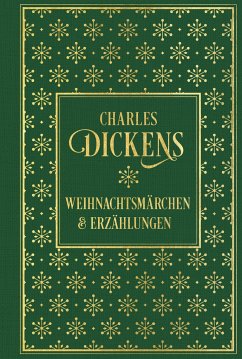Weihnachtsmärchen und Erzählungen: mit den Illustrationen der Erstausgaben - Dickens, Charles