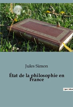 État de la philosophie en France - Simon, Jules