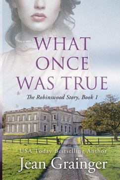 What Once Was True - Grainger, Jean