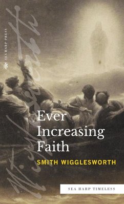 Ever Increasing Faith (Sea Harp Timeless series) - Wigglesworth, Smith