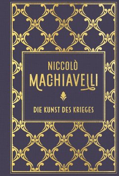 Die Kunst des Krieges - Machiavelli, Niccolo