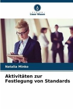 Aktivitäten zur Festlegung von Standards - Minko, Natalia