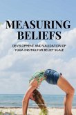 MEASURING BELIEFS (YOGA INSTRUCTOR BELIEF SCALE)