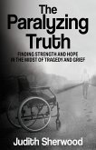 The Paralyzing Truth