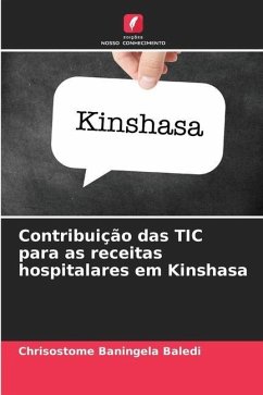 Contribuição das TIC para as receitas hospitalares em Kinshasa - Baningela Baledi, Chrisostome