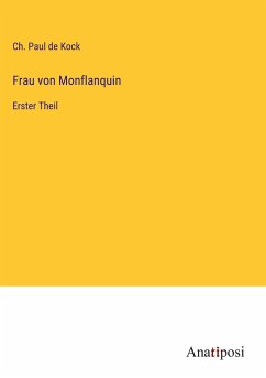 Frau von Monflanquin - Kock, Ch. Paul De