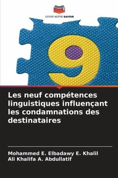 Les neuf compétences linguistiques influençant les condamnations des destinataires - Khalil, Mohammed E. Elbadawy E.;Abdullatif, Ali Khalifa A.