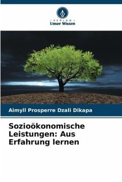 Sozioökonomische Leistungen: Aus Erfahrung lernen - Dzali Dikapa, Aimyll Prosperre