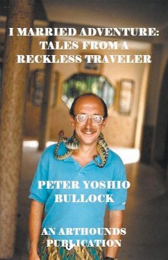 I Married Adventure - Bullock, Peter Yoshio