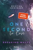 One Second to Love / Breaking Waves Bd.1