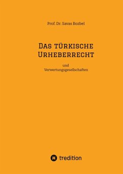 Das türkische Urheberrecht - Bozbel, Savas Das türkische Urheberrecht - Bozbel, Savas