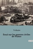 Essai sur les guerres civiles de France